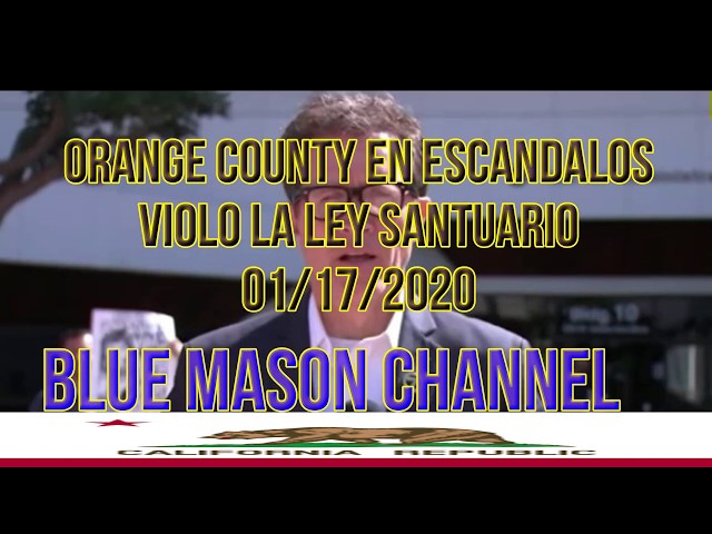 01/17/2020  Orange County en escandalo violacion de la ley santuario de California SB-54