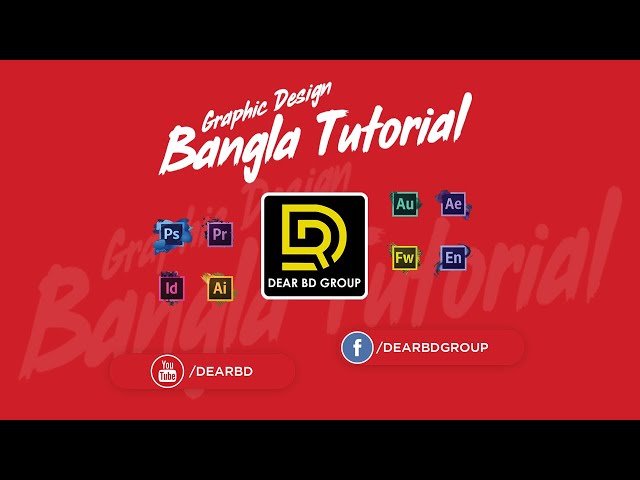 গ্রাফিক্স ডিজাইন বাংলা টিউটোরিয়াল, Dear BD, Graphic Design Bangla Tutorial