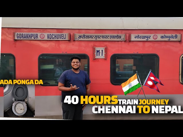 First International trip in train | 40 hours train journey in Raptisagar Express | Chennai to Nepal