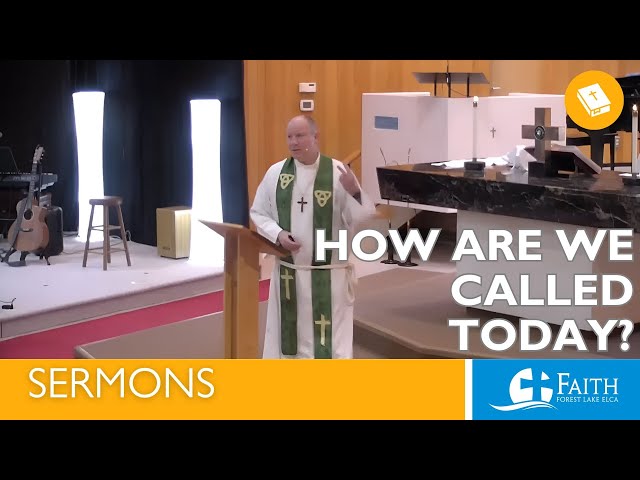 How Are We Called Today? | Sermon February 9, 2025 | Faith Lutheran Church