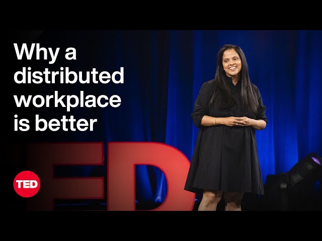 How Distributed Work Can Unlock Your Potential | Avani Prabhakar | TED