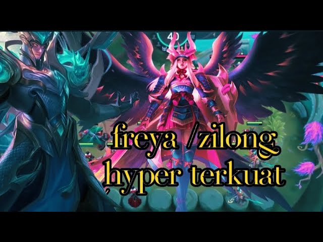 mobile legends freya dan zilong hyper terkuat!!!!!🔥🔥@ZIBOGAMING #mobilelegends