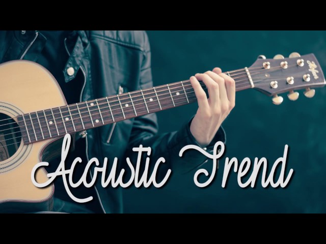 Best English Acoustic Cover Songs 2017 - Acoustic Chillout 1 Hour