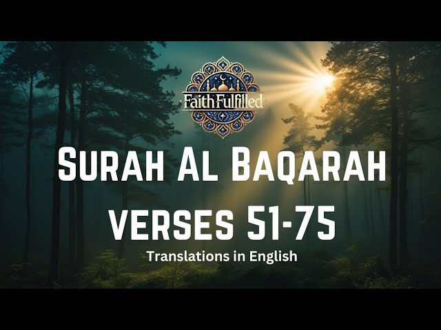 Quran Translations of Surah Al Baqarah Verses 51-75 | Dawah Islamic Knowledge #quran #transition