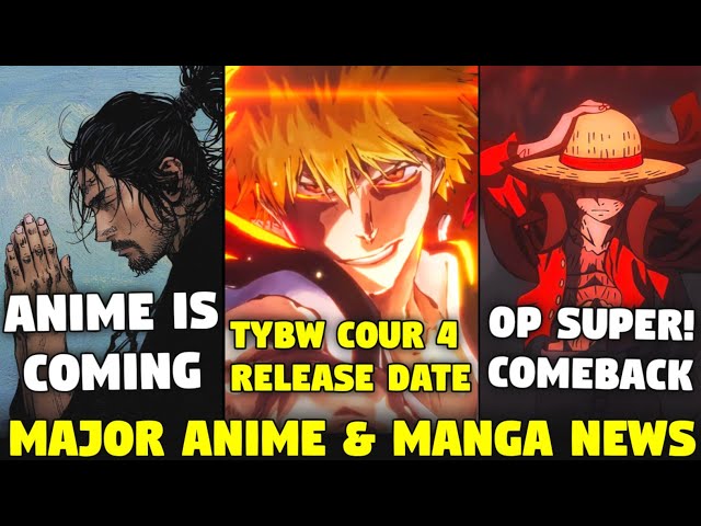 Bleach TYBW Part 4 Release Date | One Piece Super Comeback | Vagabond Anime | Sam Boy