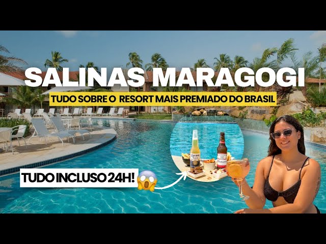 SALINAS MARAGOGI, vale a pena? - como é e quanto custa o MELHOR RESORT ALL INCLUSIVE DO BRASIL