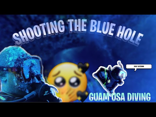 Shooting the Blue hole in GUAM