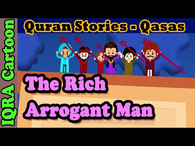 Qarun - Rich & Arrogant Man | Islamic Story on Greed | Stories from Quran | Islamic Cartoon for Kids