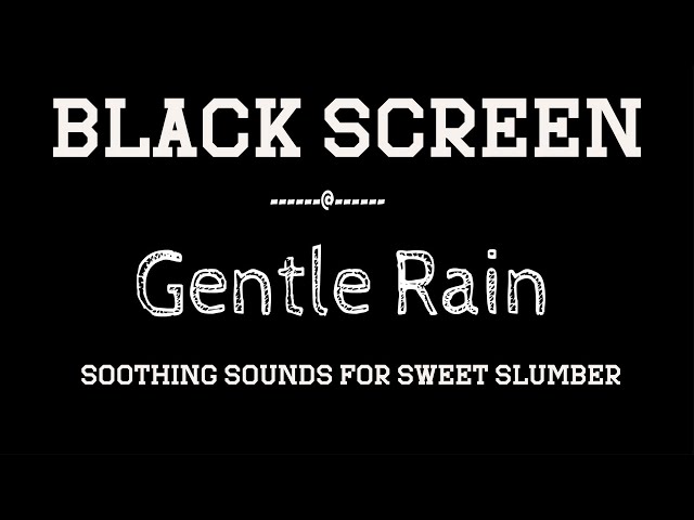 Mellow Rain Night | Soothing Sounds for Sweet Slumber | Black Screen