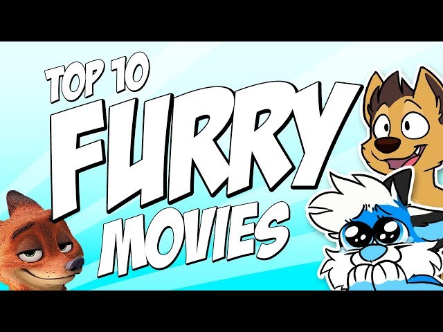 Top 10 Furry Movies of All Time