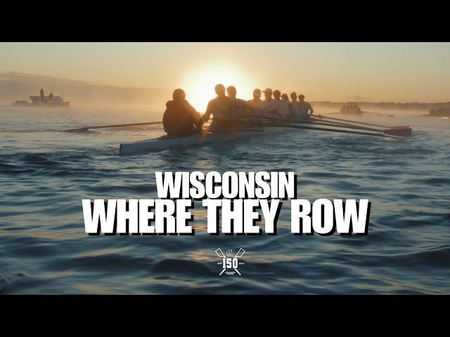 Wisconsin Where They Row