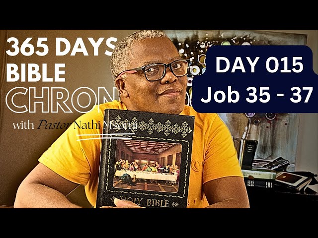 Day 015 Job 35 - 37/ Daily One Year Bible Study / Chronological