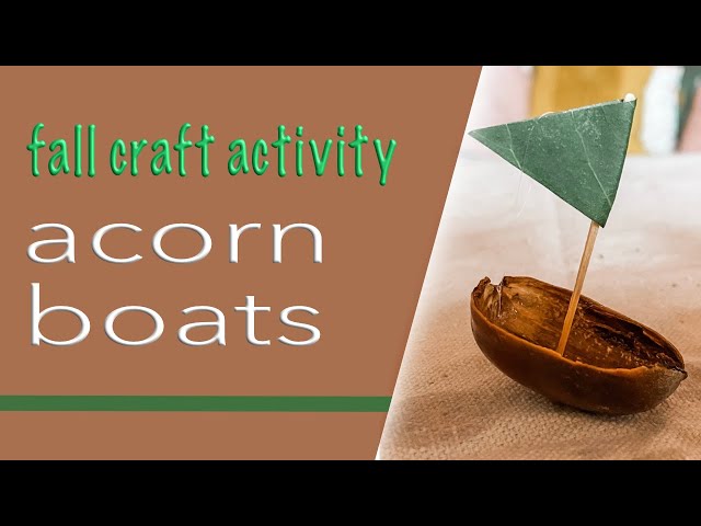 Fall Craft Activity: Acorn Boats