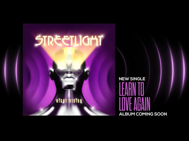 Streetlight - "Learn To Love Again" - Visualizer Video