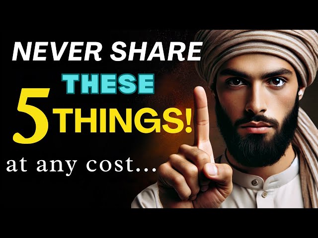 The wise muslim man keeps these 5 things secret!  | Islam