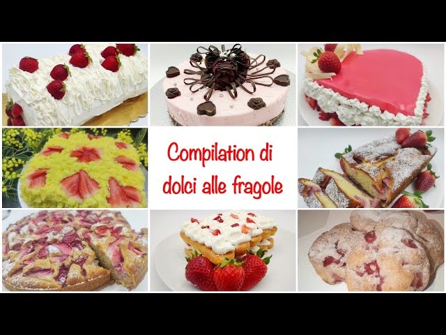 compilation dolci alle fragole