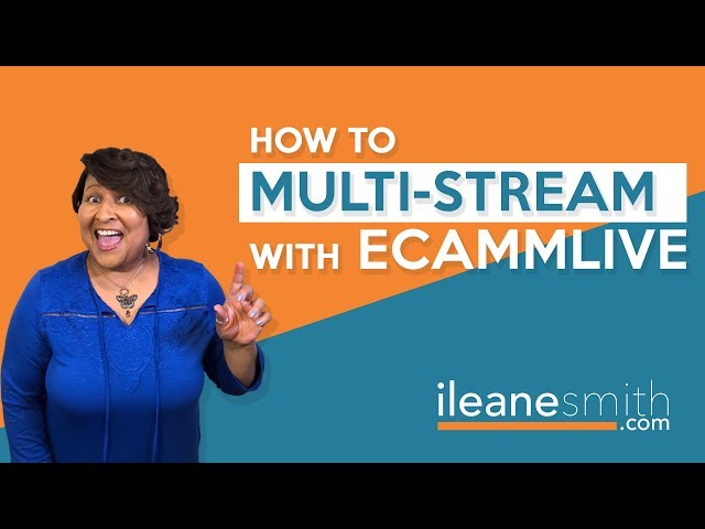 Multi Streaming with EcammLive and More Live Streaming Tips