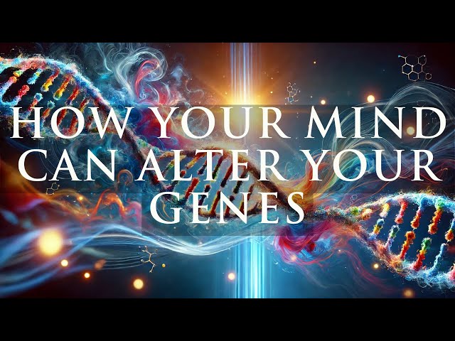 The Power of Your Imagination: How Thoughts Can Shape Your Genes