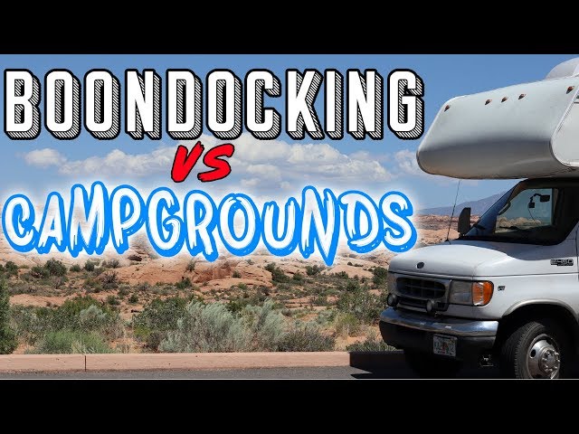 Boondocking VS. Campgrounds | RV Life