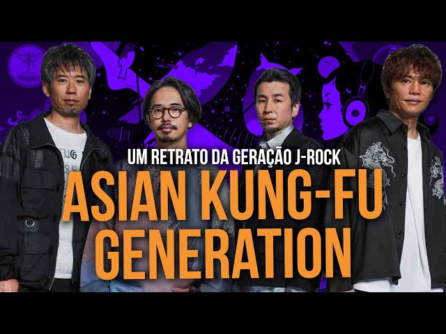 ASIAN KUNG-FU GENERATION: J-Rock e Juventude