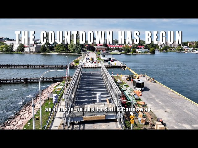 The Countdown has Begun - an update on Kingston, Ontario's La Salle Causeway   4K