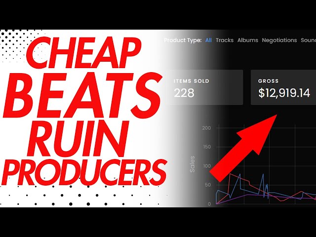 Do Cheap Beats Ruin Sales? How to Sell Beats