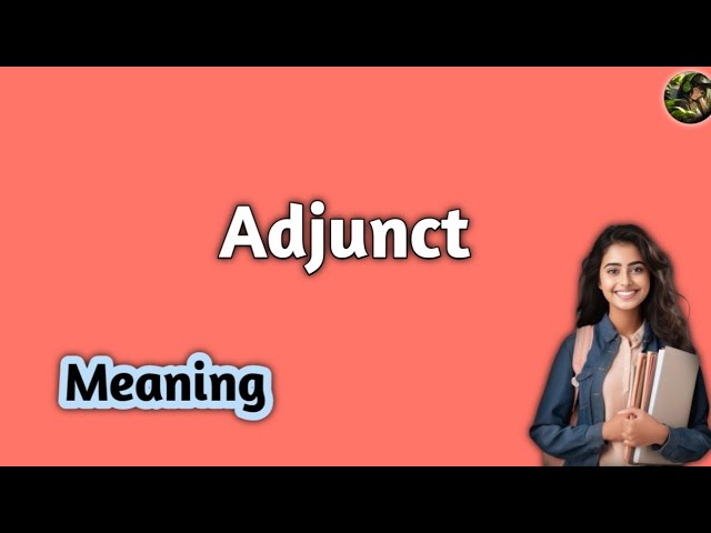 Adjunct meaning