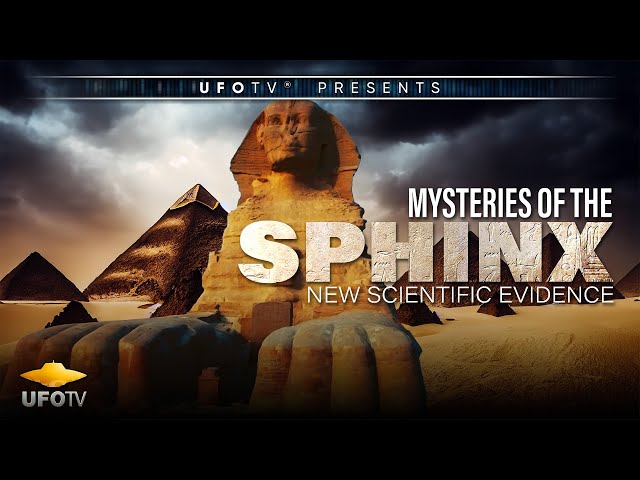 Mystery of the Sphinx - New Scientific Evidence