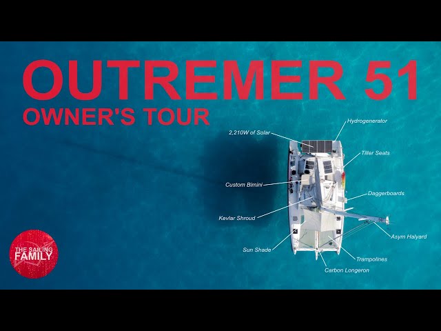 Outremer 51 Owner's Tour! [🎥81🇦🇺]