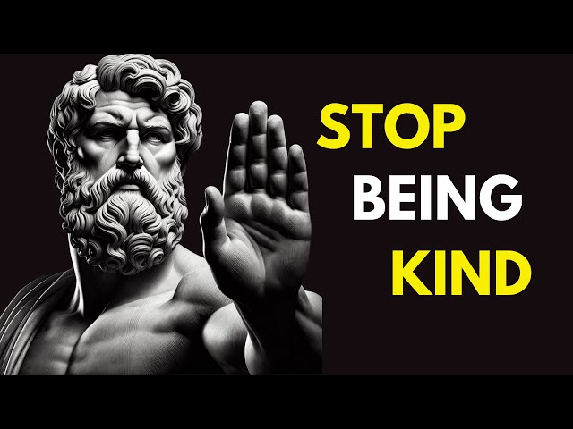 10 Ways Of How KINDNESS Will RUIN Your Life | Stoicism