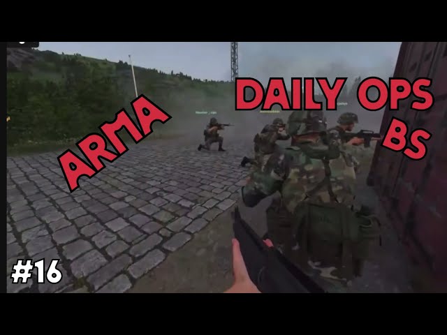 Daily Ops BS #16, Arma Reforger