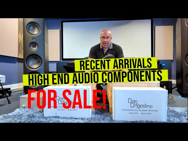 New Arrivals - High End Audio Equipment For Sale