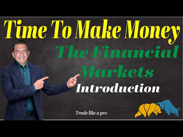 The Global Financial Markets - 01 - Introduction - (With multilingual subtitles - CC)