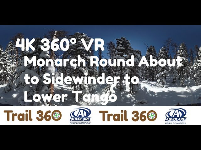 Monarch Round About to Sidewinder to Lower Tango-Trail 360