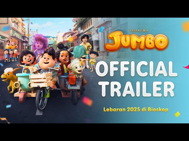 Official Trailer - JUMBO | Tayang Lebaran 2025 di Bioskop