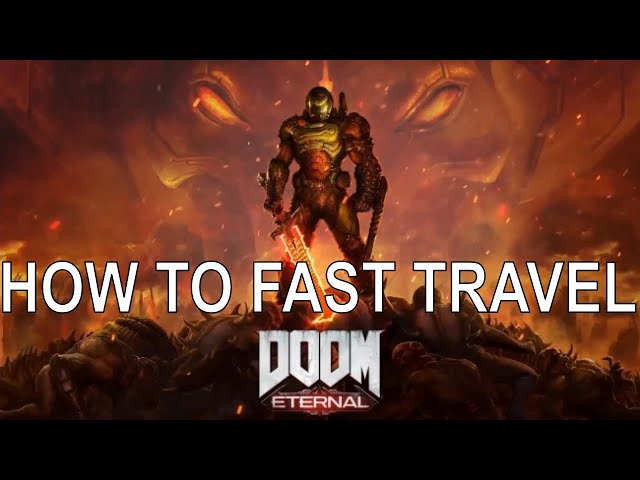 Doom Eternal - How To Unlock Fast Travel (Doom Eternal Unlocking Fast Travel)