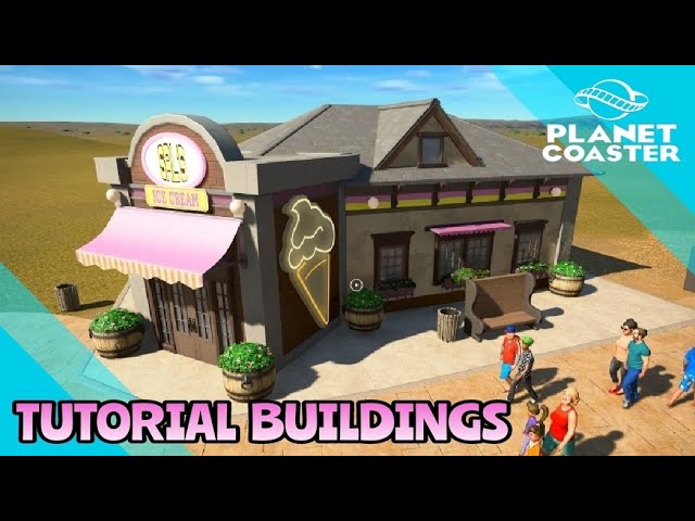 PLANET COASTER TUTORIAL: How to build buildings