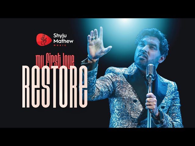 🎶 Restore My First Love - Shyju Mathew (Official Music Video)