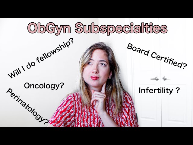 ObGyn Fellowships or Subspecialties and My Plans for Life After Residency| My Life in Medicine