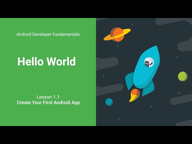 Create Your First Android App (Android Development Fundamentals, Unit 1: Lesson 1.1)