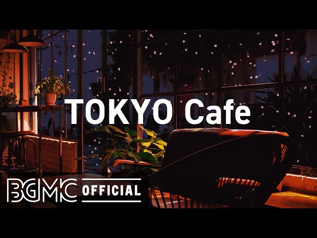 TOKYO Cafe: Beautiful Relaxing Jazz Piano Music for Stress Relief - Night Coffee Shop Ambience