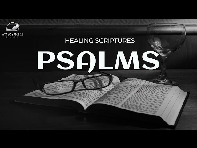 Psalms for Divine Healing: Unlocking the Healing Promises of God