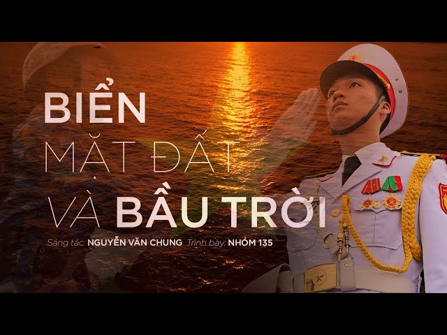 Biển, Mặt Đất Và Bầu Trời - 135BAND | ST: Nguyễn Văn Chung | MV Official