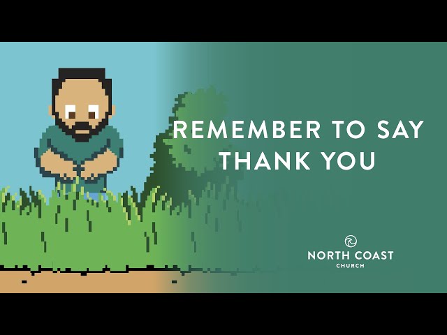 "Remember To Say Thank You" - Open Season, Message 10