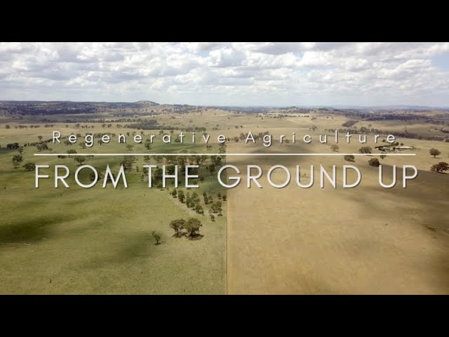 'From the Ground Up – Regenerative Agriculture'