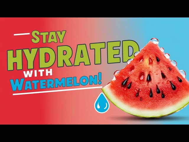 WATERMELON THE HYDRATION POWERHOUSE! STAY COOL AND REFRESHED WITH THIS SUPERFRUIT!