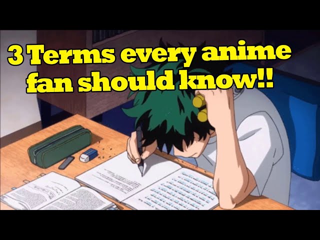 3 Anime Terms EVERY ANIME FAN SHOULD KNOW!!