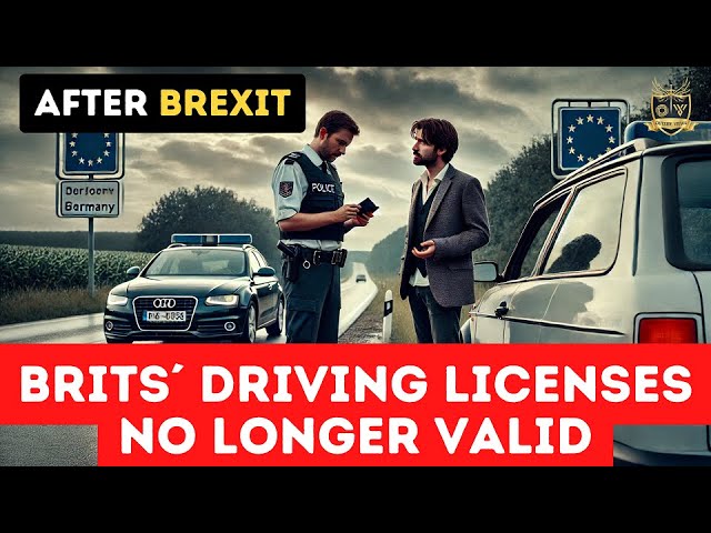 The consequences of Brexit - driving license no longer valid | Outside Views UK