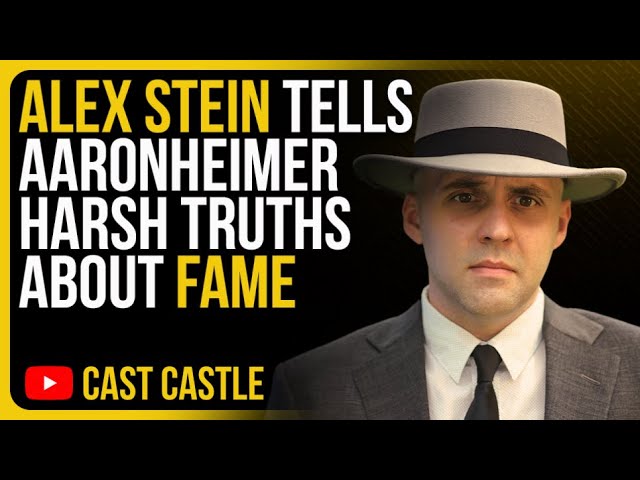 Alex Stein SCHOOLS Aaronheimer (Oppenheimer) On Fame & Fortune