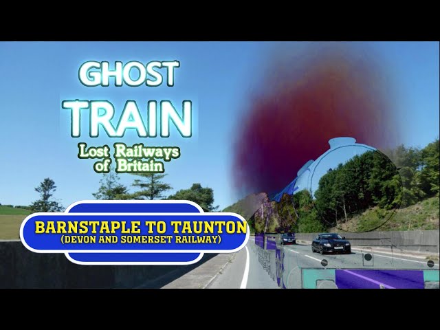 Ghost Train: Barnstaple to Taunton (Lost Devon & Somerset Railway Animation)